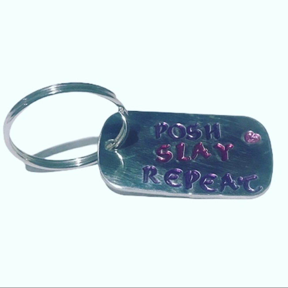 Handmade stamped‎  “Posh Slay Repeat”  silver aluminum dog tag keychain